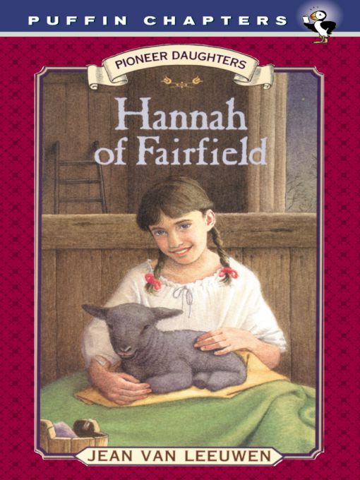 Title details for Hannah of Fairfield by Jean Van Leeuwen - Available